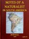 [Gutenberg 52513] • Notes of a naturalist in South America